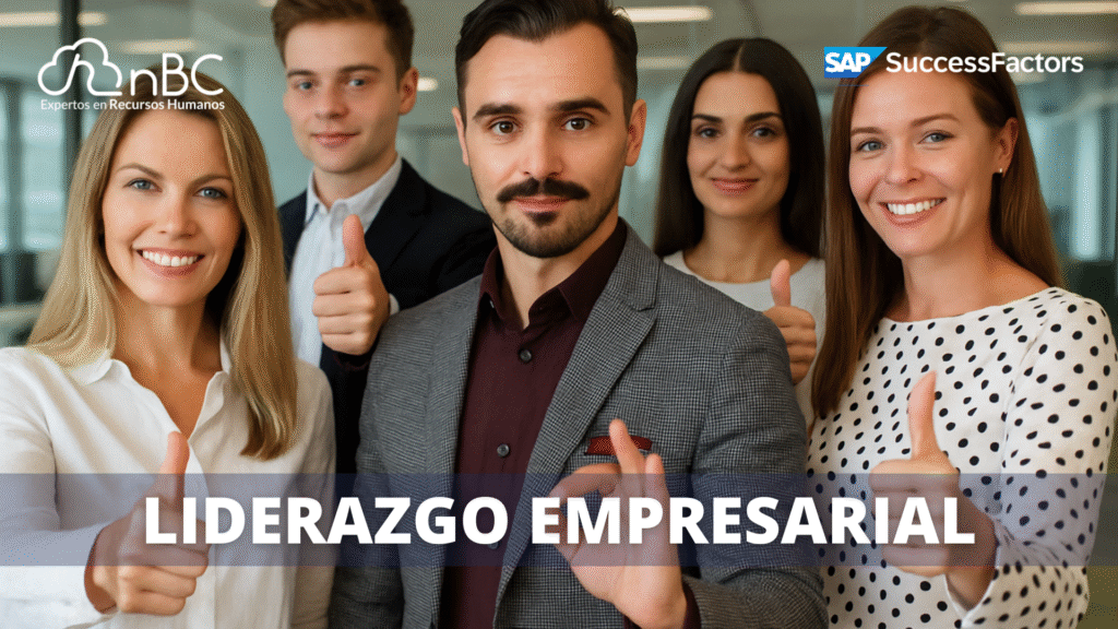 Liderazgo Empresarial: El Verdadero Motor del Talento Humano