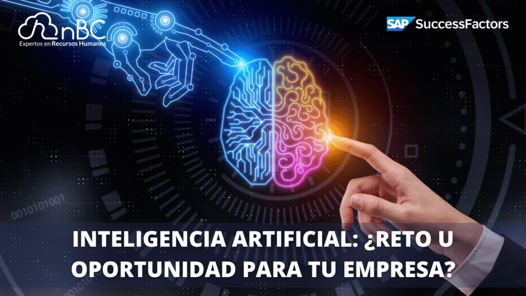 Inteligencia Artificial: ¿Reto u oportunidad para tu empresa?